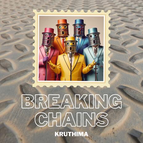 Breaking Chains | Boomplay Music