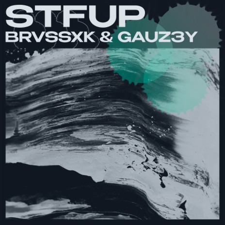 Stfup ft. GAUZ3Y | Boomplay Music