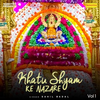 Khatu Shyam Ke Nazare Vol 1