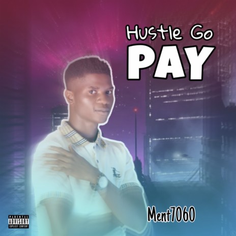 Hustle Go Pay | Boomplay Music