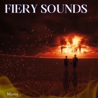 FIERY SOUNDS