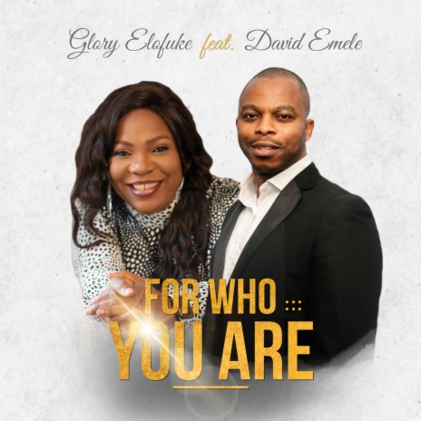 FOR WHO YOU ARE ft. David Emele | Boomplay Music