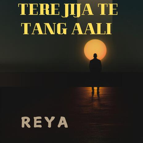 TERE JIJA TE TANG AALI | Boomplay Music