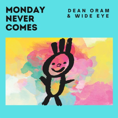 Monday Never Comes ft. Wide Eye | Boomplay Music