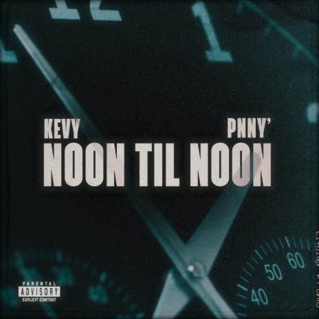 Noon Til' Noon ft. Pnny’ | Boomplay Music
