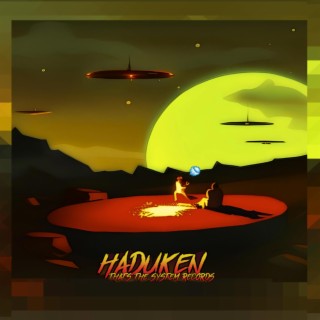 Haduken lyrics | Boomplay Music