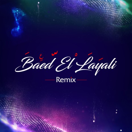 Baed El Layali (Remix) ft. Bob Zoabi | Boomplay Music