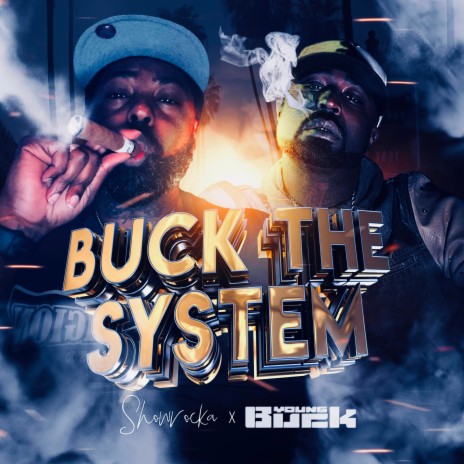 Buck the System (feat. Young Buck)