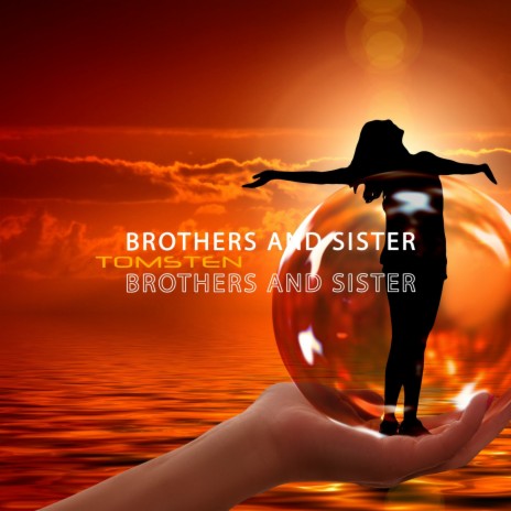 Brothers and Sister (Radio) | Boomplay Music