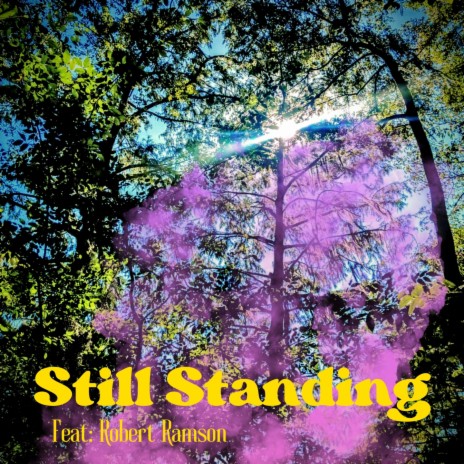 Still Standing ft. Robert Ramson | Boomplay Music