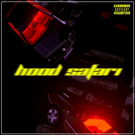 Hood Safari | Boomplay Music