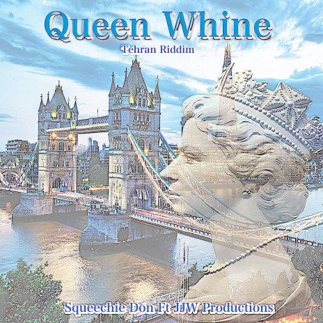 Queen Whine (Tehran Riddim Radio Edit) ft. JJW Productions | Boomplay Music