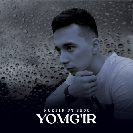 Yomg'ir ft. Shox | Boomplay Music