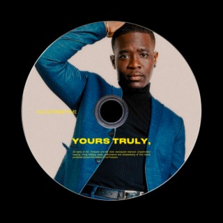 YOURS TRULY lyrics | Boomplay Music