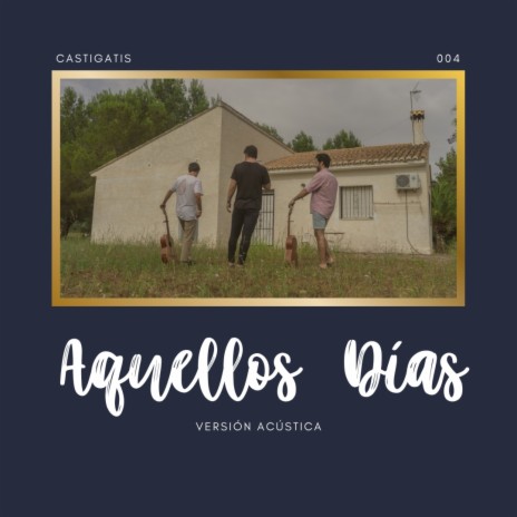 Aquellos días (Versión Acústica) | Boomplay Music