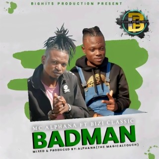 Badman (feat. Bizi classic)