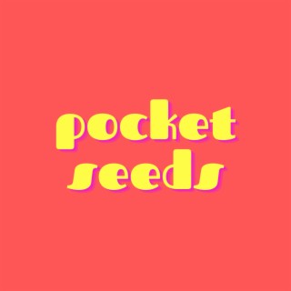 Pocket Seeds