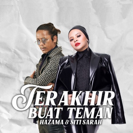 Terakhir Buat Teman ft. Siti Sarah | Boomplay Music