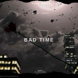 BAD TIME. lyrics | Boomplay Music