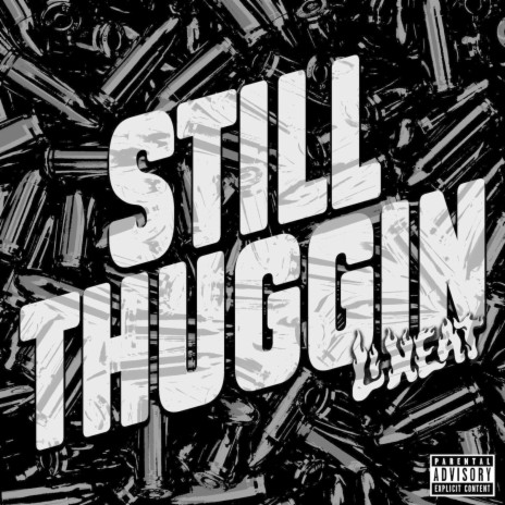 Still Thuggin | Boomplay Music