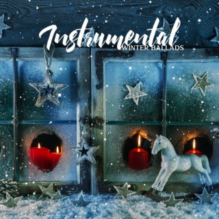 Instrumental Winter Ballads: Soul Intimacy and Warm Atmosphere, Smooth Ballads Jazz Pieces
