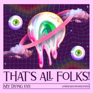 MY DYING EYE (1997) REMASTERED