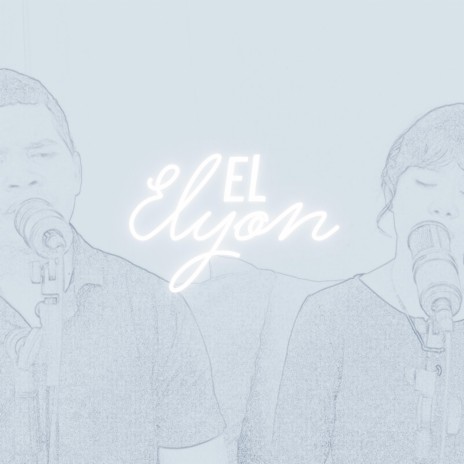 El Elyon | Boomplay Music