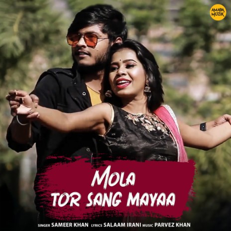 Mola Tor Sang Mayaa | Boomplay Music