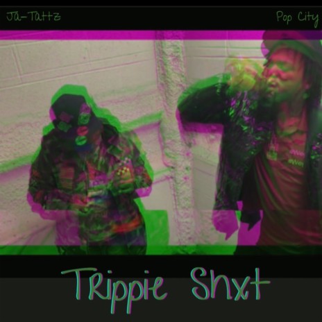 Trippie Shxt ft. Pop City | Boomplay Music