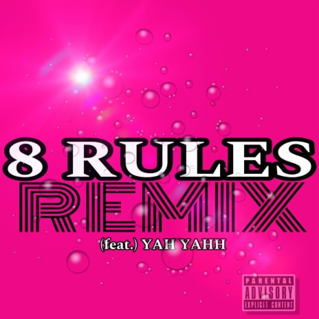 8 Rules (Radio Edit) ft. Yah Yahh | Boomplay Music