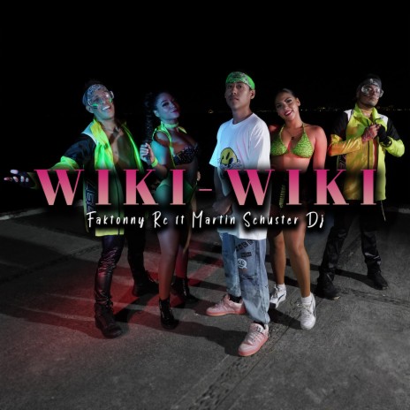 Wiki Wiki ft. martin schuster dj | Boomplay Music