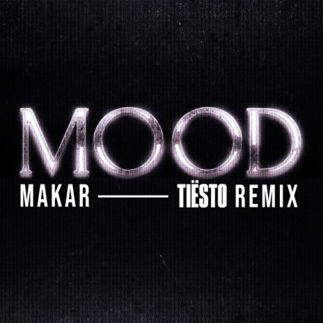 Mood (Tiësto Remix) | Boomplay Music