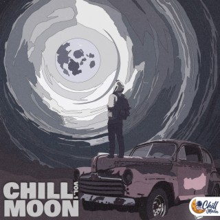 Chill Moon Vol. 1