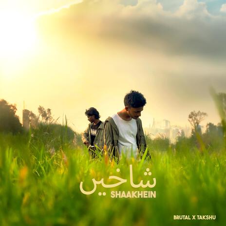 Shaakhein ft. Takshu Music | Boomplay Music