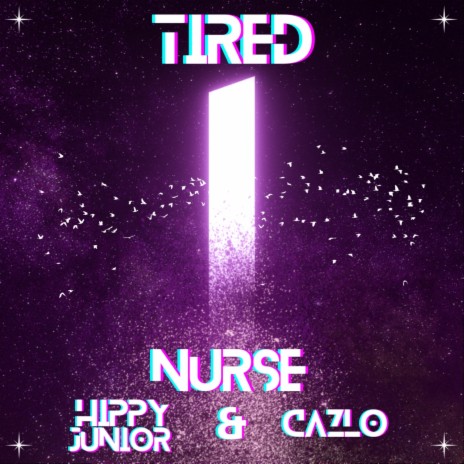 Tired ft. Hippy Junior & Cazlo | Boomplay Music