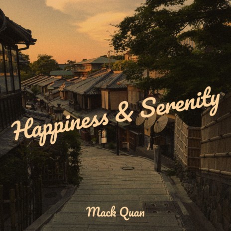 Happiness & Serenity | Boomplay Music