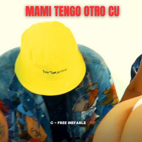 Mami tengo otro cu | Boomplay Music