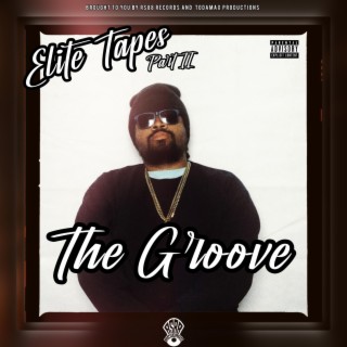 Elite Tapes Part II : The Groove