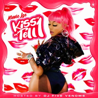 Kiss N' Tell, Vol. 1 | Boomplay Music