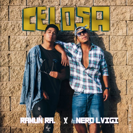 Celosa ft. Nero Lvigi | Boomplay Music