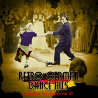 Retro Dance Hits: Comedian Harmonists - The Most Famous Songs Vol. 2