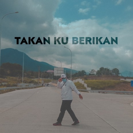 Takan Ku Berikan | Boomplay Music