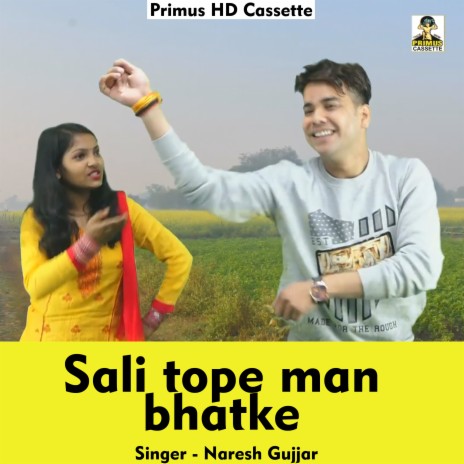 Sali tope man bhatke (Hindi Song) | Boomplay Music