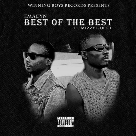 Best of the best ft. Mizzy Gucci | Boomplay Music