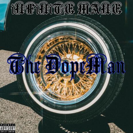 The Dope Man | Boomplay Music