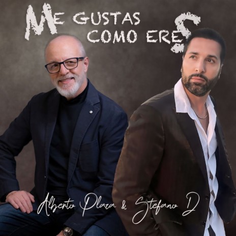 Me Gustas Como Eres ft. Stefano D | Boomplay Music