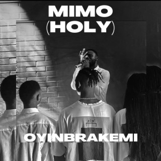 Mimo (Holy) lyrics | Boomplay Music