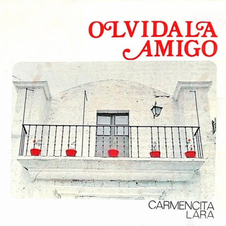Olvídala Amigo | Boomplay Music