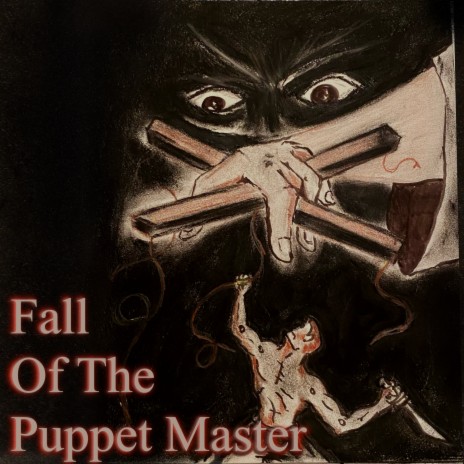 Fall of the Puppet Master | Boomplay Music