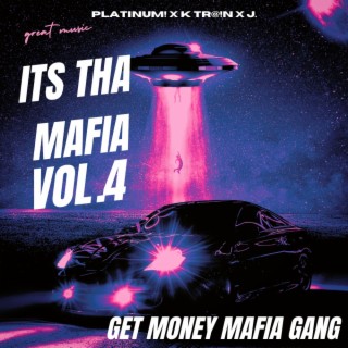 Its Tha Mafia, Vol. 4